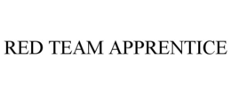 RED TEAM APPRENTICE trademark