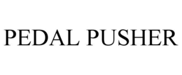 PEDAL PUSHER trademark