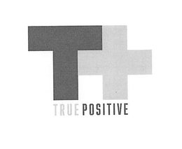T+ TRUE POSITIVE trademark