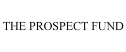 THE PROSPECT FUND trademark