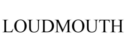 LOUDMOUTH trademark