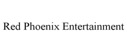 RED PHOENIX ENTERTAINMENT trademark