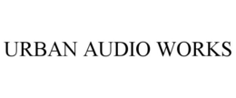 URBAN AUDIO WORKS trademark