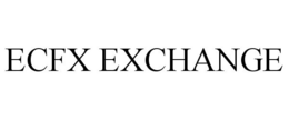 ECFX EXCHANGE trademark