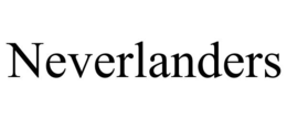 NEVERLANDERS trademark