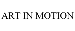 ART IN MOTION trademark