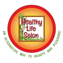 HEALTHY LIFE SALON AN ALTERNATIVE WAY TO BEAUTY AND PLEASURE! trademark