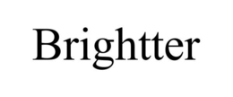 BRIGHTTER trademark