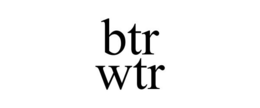 BTR WTR trademark