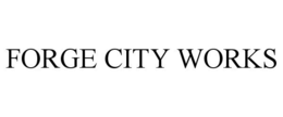 FORGE CITY WORKS trademark