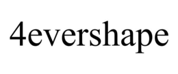 4EVERSHAPE trademark