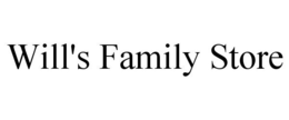 WILL'S FAMILY STORE trademark
