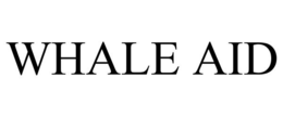 WHALE AID trademark