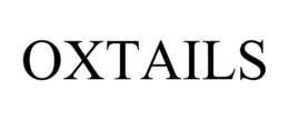 OXTAILS trademark