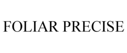 FOLIAR PRECISE trademark