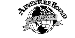ADVENTURE BOUND ORIGINAL'S SINCE 1899 trademark