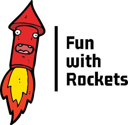 FUN WITH ROCKETS trademark