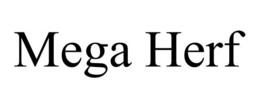 MEGA HERF trademark
