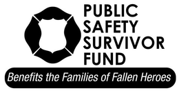 PUBLIC SAFETY SURVIVOR FUND BENEFITS THE FAMILIES OF FALLEN HEROES trademark