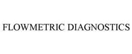FLOWMETRIC DIAGNOSTICS trademark