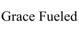 GRACE FUELED trademark