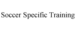 SOCCER SPECIFIC TRAINING trademark