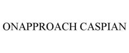 ONAPPROACH CASPIAN trademark