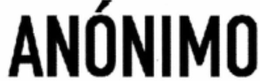 ANÓNIMO trademark
