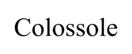 COLOSSOLE trademark