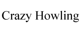 CRAZY HOWLING trademark