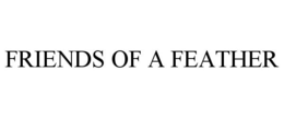 FRIENDS OF A FEATHER trademark