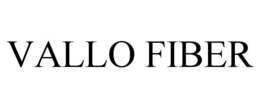 VALLO FIBER trademark