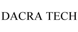 DACRA TECH trademark