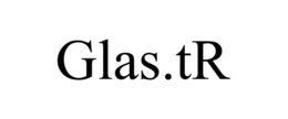 GLAS.TR trademark