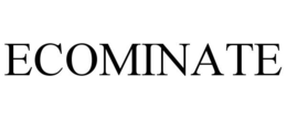 ECOMINATE trademark