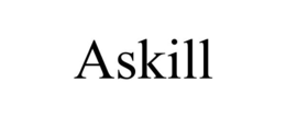 ASKILL trademark