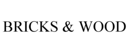 BRICKS & WOOD trademark