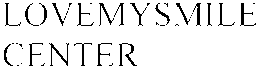 LOVEMYSMILE CENTER trademark