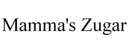 MAMMA'S ZUGAR trademark