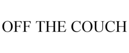 OFF THE COUCH trademark