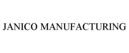 JANICO MANUFACTURING trademark