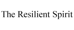 THE RESILIENT SPIRIT trademark