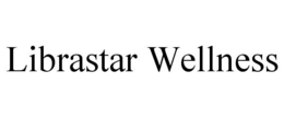 LIBRASTAR WELLNESS trademark