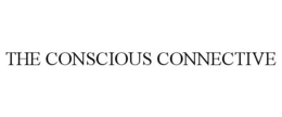 THE CONSCIOUS CONNECTIVE trademark