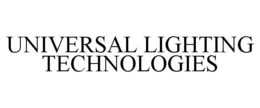 UNIVERSAL LIGHTING TECHNOLOGIES trademark