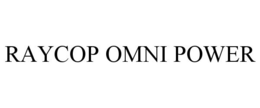 RAYCOP OMNI POWER trademark
