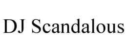 DJ SCANDALOUS trademark