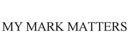 MY MARK MATTERS trademark