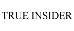 TRUE INSIDER trademark