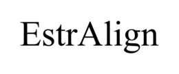 ESTRALIGN trademark
